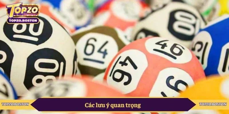 Các lưu ý quan trọng