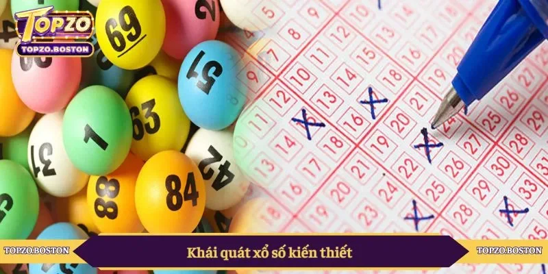 Khái quát xổ số kiến thiết