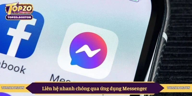 Liên hệ nhanh chóng qua ứng dụng Messenger