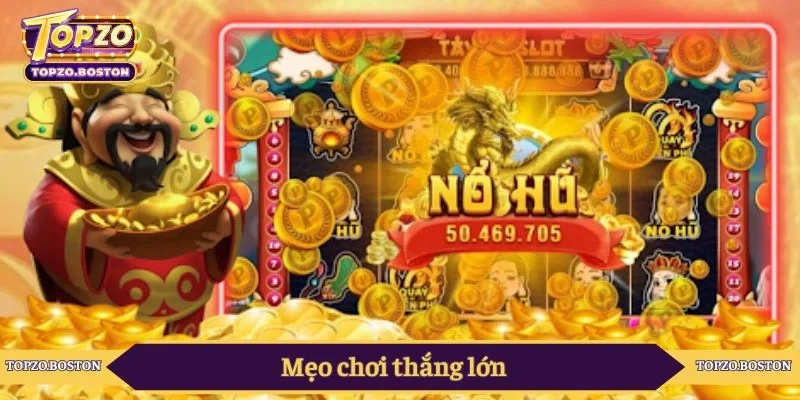 Mẹo chơi thắng lớn