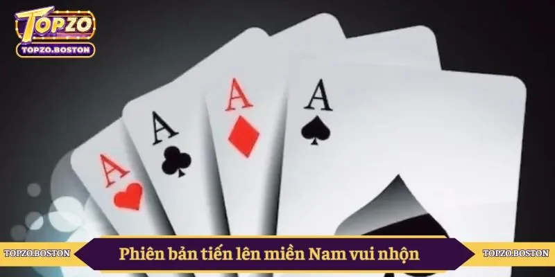 Phiên bản tiến lên miền Nam vui nhộn