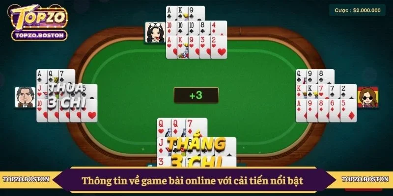 Thông tin về game bài online với cải tiến nổi bật